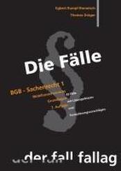 Die F&auml;lle. BGB Sachenrecht 1