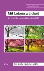 Mit Lebensweisheit zu einer besseren Lebensqualit&auml;t