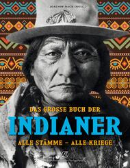 Das gro&szlig;e Buch der Indianer