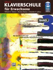 Klavierschule f&uuml;r Erwachsene / Klavierschule f&uuml;r Erwachsene. Band 3, m. 1 Audio-CD, m. 1 Beilage.Bd.3