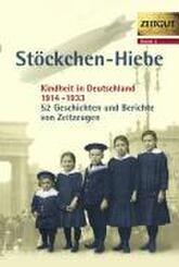 St&ouml;ckchen-Hiebe. Kindheit in Deutschland 1914-1933