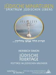 J&uuml;dische Feiertage. Festtage im j&uuml;dischen Kalender