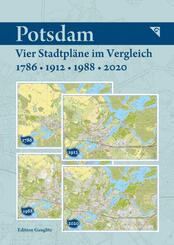 Potsdam - Vier Stadtpl&auml;ne im Vergleich - 1786, 1912, 1988, 2020