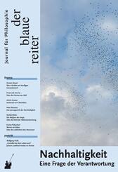 Der Blaue Reiter. Journal f&uuml;r Philosophie / Nachhaltigkeit