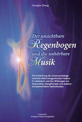 Der unsichtbare Regenbogen und die unh&ouml;rbare Musik