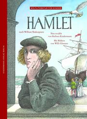 Hamlet - Weltliteratur f&uuml;r Kinder