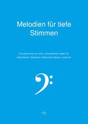 Melodien f&uuml;r tiefe Stimmen - Blasinstrumente