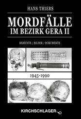 Mordf&auml;lle im Bezirk Gera II