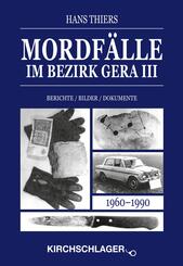 Mordf&auml;lle im Bezirk Gera III