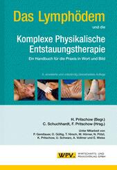 Das Lymph&ouml;dem und die Komplexe Physikalische Entstauungstherapie