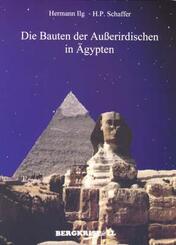 Die Bauten der Au&szlig;erirdischen in &Auml;gypten