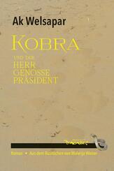 Kobra und der Herr Genosse Pr&auml;sident