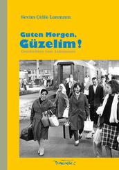 Guten Morgen, G&uuml;zelim!