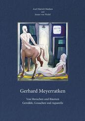 Gerhard Meyerratken. Von Menschen und R&auml;umen.