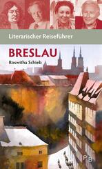Literarischer Reisef&uuml;hrer Breslau