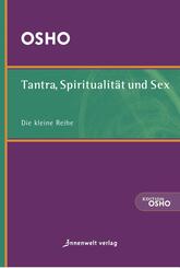 Tantra, Spiritualit&auml;t & Sex