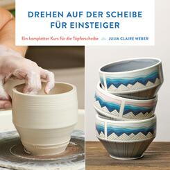 Drehen auf der Scheibe f&uuml;r Einsteiger