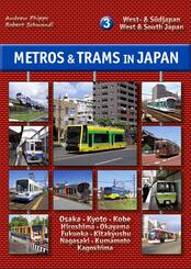 Metros & Trams in Japan: West- & S&uuml;djapan