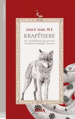 Krafttiere. Die Verbindung zu deinem Geistf&uuml;hrer aus der Tierwelt (Broschiert)