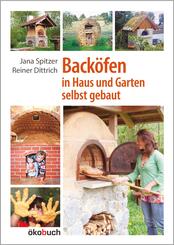Back&ouml;fen im Garten und Haus selbst gebaut