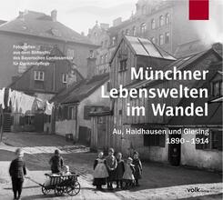 M&uuml;nchner Lebenswelten im Wandel