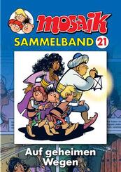 Mosaik Sammelband - Auf geheimen Wegen
