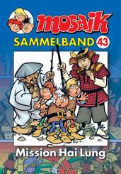 MOSAIK Sammelband 43 Mission Hai Lung