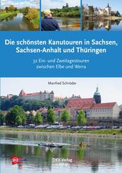 Die sch&ouml;nsten Kanu-Touren in Sachsen, Sachsen-Anhalt und Th&uuml;ringen