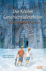 Die K&ouml;lner Geschichtsdetektive (vormals: Die K&ouml;lner Zeitdetektive)