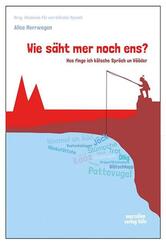 Wie s&auml;ht mer noch ens?