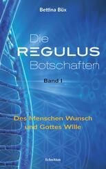 Die Regulus-Botschaften.Bd.1