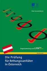 Die Pr&uuml;fung f&uuml;r Rettungssanit&auml;ter in &Ouml;sterreich. Fragensammlung zum LPN-San &Ouml;sterreich
