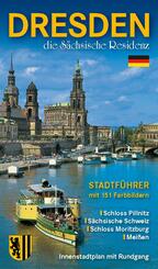 Stadtf&uuml;hrer Dresden - die S&auml;chsische Residenz Bildf&uuml;hrer