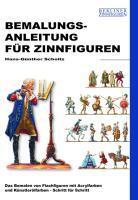 Bemalungsanleitung f&uuml;r Zinnfiguren
