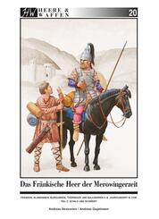 Das fr&auml;nkische Heer der Merowingerzeit.Tl.2
