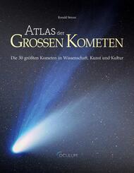 Atlas der gro&szlig;en Kometen