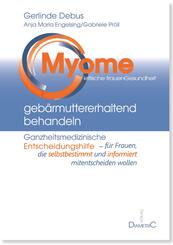 Myome geb&auml;rmuttererhaltend behandeln
