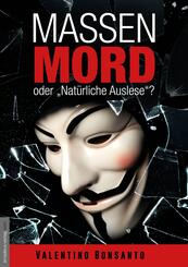 Massenmord oder "Nat&uuml;rliche Auslese"?