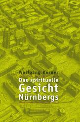 Das spirituelle Gesicht N&uuml;rnbergs