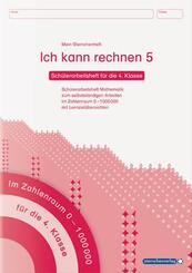 Ich kann rechnen 5 - Sch&uuml;lerarbeitsheft f&uuml;r die 4. Klasse