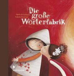 Die gro&szlig;e W&ouml;rterfabrik - Geschenkausgabe