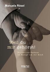 Weil du mir geh&ouml;rst