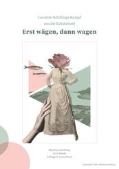"Erst w&auml;gen, dann wagen"