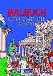 Malbuch Rom und die R&ouml;mer