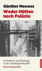 Weder H&uuml;tten noch Pal&auml;ste