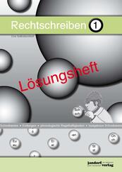 Rechtschreiben 1 (L&ouml;sungsheft)