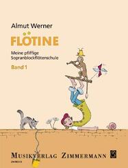 Fl&ouml;tine, Blockfl&ouml;tenschule.Bd.1