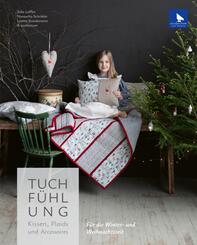 Tuchf&uuml;hlung. Kissen, Plaids und Accessoires.