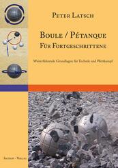 Boule / P&eacute;tanque f&uuml;r Fortgeschrittene