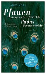 Pfauen.Ausgew&auml;hlte Gedichte/Paons.Po&egrave;mes choisis